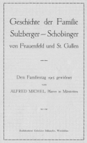 Geschichte der Familie Suzberger - Schobinger von Frauenfeld und St.Gallen.