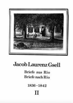 Briefe von und nach Rio aus den Jahren 1839.1851